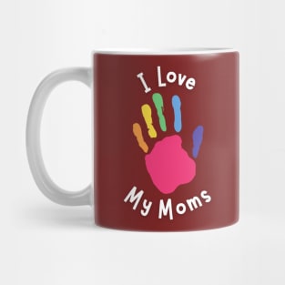 I Love My Moms - Kid's Hand Mug